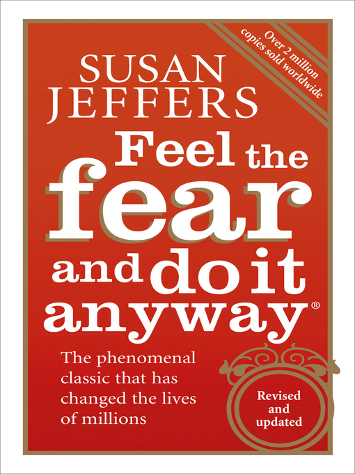 Title details for Feel the Fear and Do It Anyway by Susan Jeffers - Wait list